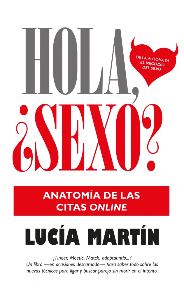 Bienvenido al reino de los depredadores sexuales, y de los…hackers..Hola...sexo? Cubierta_Hola sexo_9mm_030915.indd
