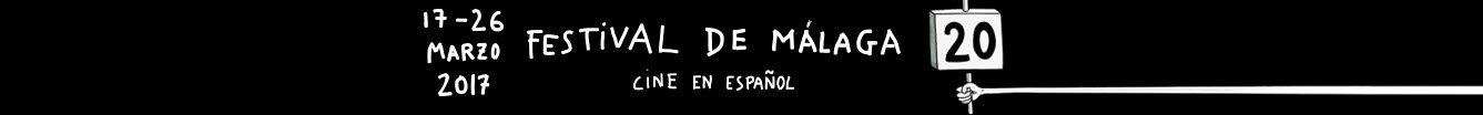 FESTIVAL DE MÁLAGA CINE ESPAÑOL 2017
