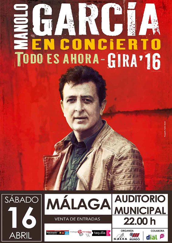 MANOLO GARCÍA COMIENZA SU GIRA´16 'TODO ES AHORA' EN MÁLAGA ESTE SÁBADO 16 DE ABRIL EN EL AUDITORIO MUNICIPAL