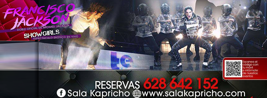LA SALA CLUB KAPRICHO DE COÍN,MÁLAGA, TE TRAE ESTE VIERNES Y SÁBADO A FRANCISCO JACKSON EL DOBLE OFICIAL DE MICHAEL