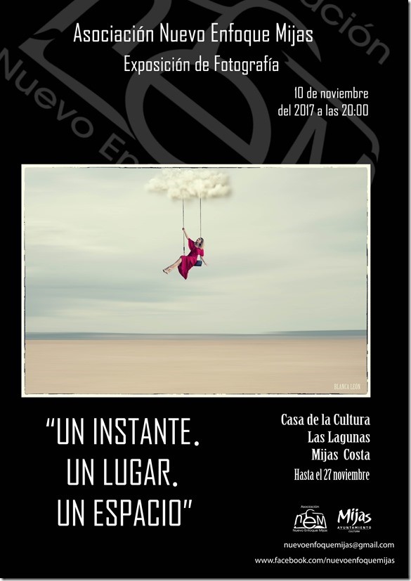 Exposición de Fotografía. Asociación Nuevo Enfoque Mijas, Casa de la Cultura de Las Lagunas