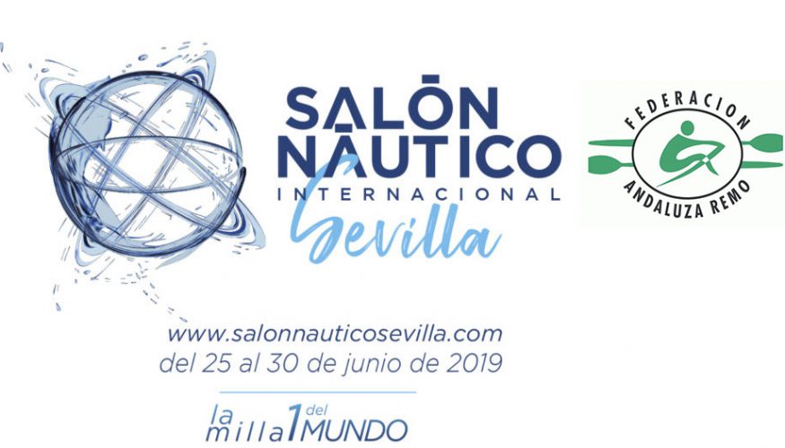 EL REMO ANDALUZ, EN EL SALÓN NÁUTICO INTERNACIONAL DE SEVILLA