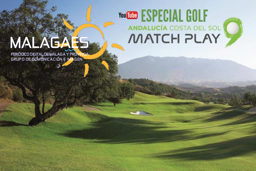 Especial ‘Andalucía Costa del Sol Match Play 9’
