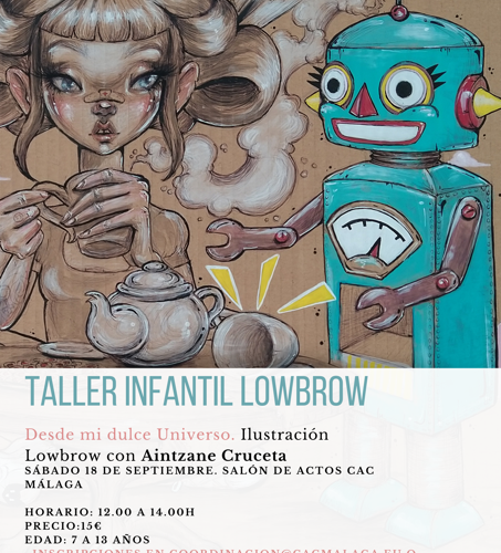 EL CAC MÁLAGA ORGANIZA EL TALLER DE ILUSTRACIÓN LOWBROW CON AINTZANE CRUCETA