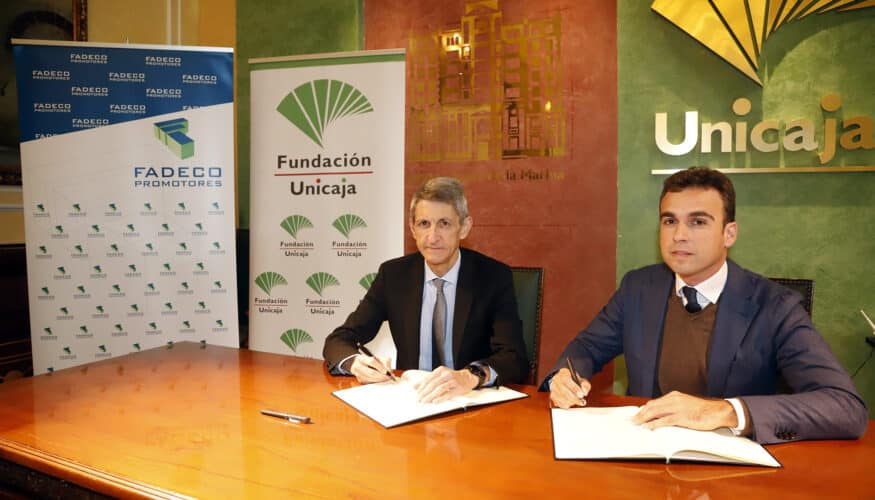 Fundación Unicaja y Fadeco Promotores se unen para promover medidas que faciliten el acceso a la vivienda entre los más jóvenes