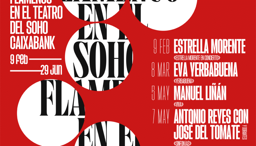 MANUEL LIÑÁN Y ANTONIO REYES,JUNTO A DORANTES Y JOSÉ DEL TOMATE, PROTAGONIZAN LAS CITAS DEL MES DE MAYO DE “FLAMENCO EN EL SOHO” 2023