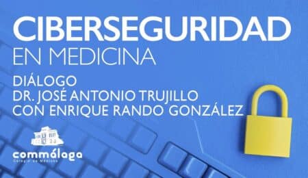 Comienza la Semana de la Ciberseguridad en Medicina del Colegio de Médicos de Málaga