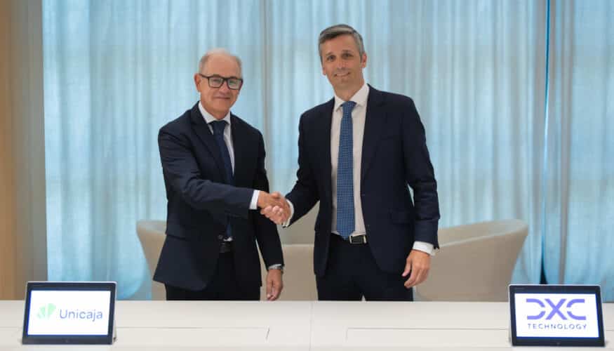 Unicaja acelera su transformación operativa con el respaldo tecnológico de DXC Technology