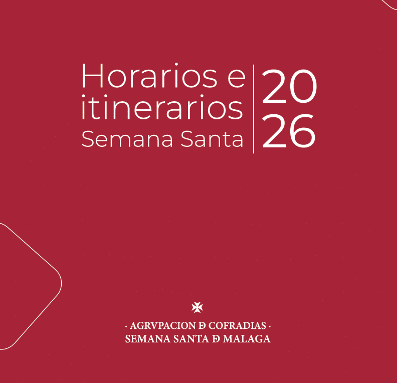 Horarios e itinerarios procesionales de la Semana Santa de Málaga 2026 ...