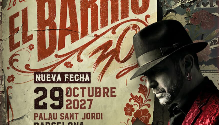 El Barrio anuncia una segunda fecha en el Palau Sant Jordi para el 29 de octubre de 2027