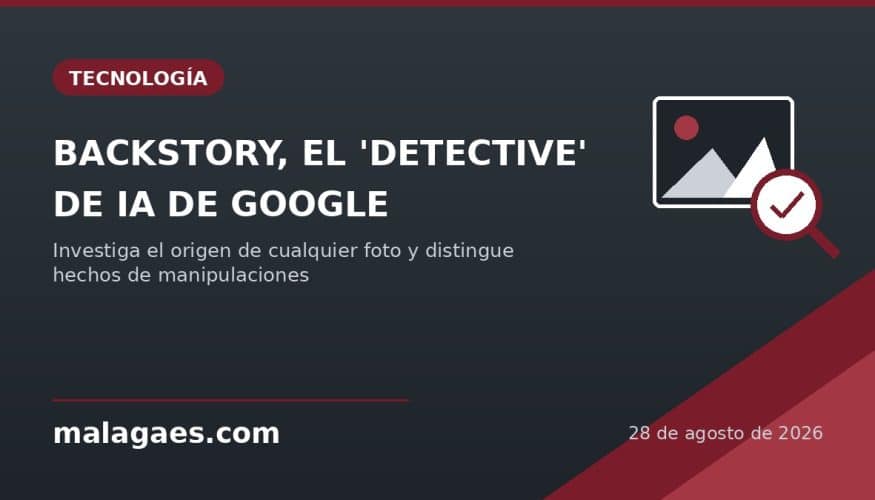 Backstory, el "detective" de imágenes con IA de Google, ya ayuda a distinguir hechos de manipulaciones en redacciones de todo el mundo