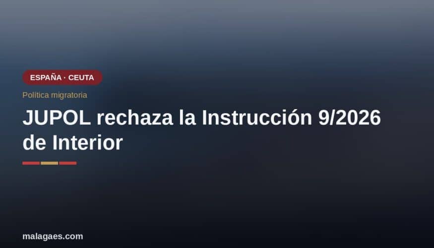 Rechazo a la Instrucción 9/2026 y exigencia de reforma de la Ley de Extranjería