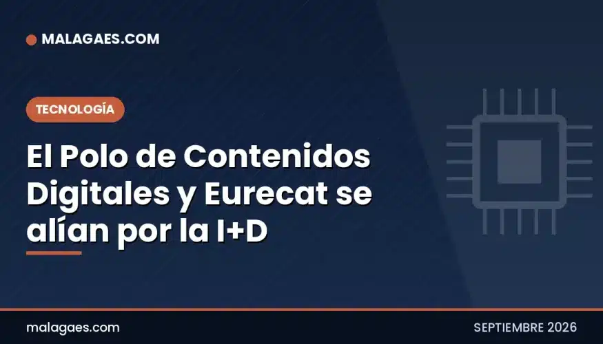 El Polo de Contenidos Digitales y Eurecat se alían por la I+D