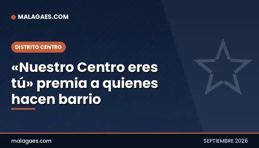 «Nuestro Centro eres tú» premia a quienes hacen barrio