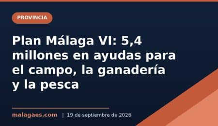 La Diputación de Málaga abre ayudas de 5,4 millones para el campo, la ganadería y la pesca