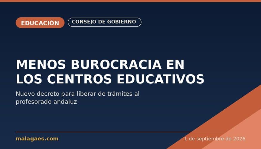 La Junta aprueba un decreto para reducir la burocracia en los centros educativos andaluces