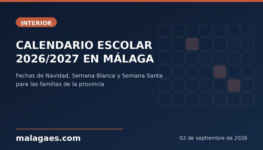 Calendario escolar 2026/2027 en Málaga: estas son las fechas de Navidad, Semana Blanca y Semana Santa