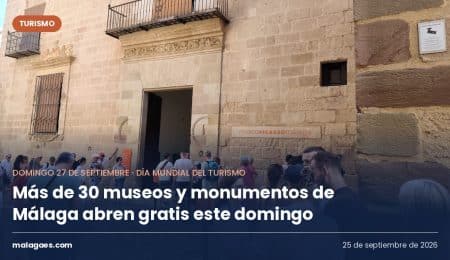 Más de 30 museos y monumentos de Málaga abren gratis este domingo por el Día Mundial del Turismo