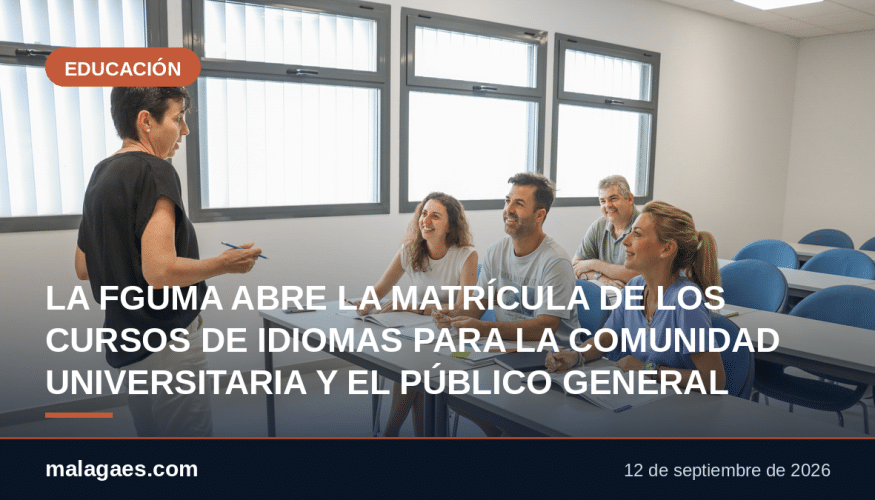LA FGUMA ABRE LA MATRÍCULA DE LOS CURSOS DE IDIOMAS PARA LA COMUNIDAD UNIVERSITARIA Y EL PÚBLICO GENERAL