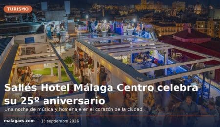 Sallés Hotel Málaga Centro celebra su 25º aniversario