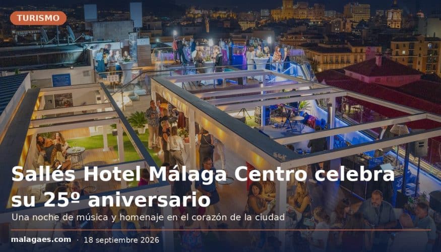 Sallés Hotel Málaga Centro celebra su 25º aniversario