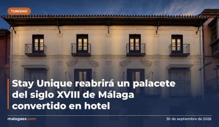 Stay Unique reabrirá un palacete del siglo XVIII de Málaga convertido en hotel