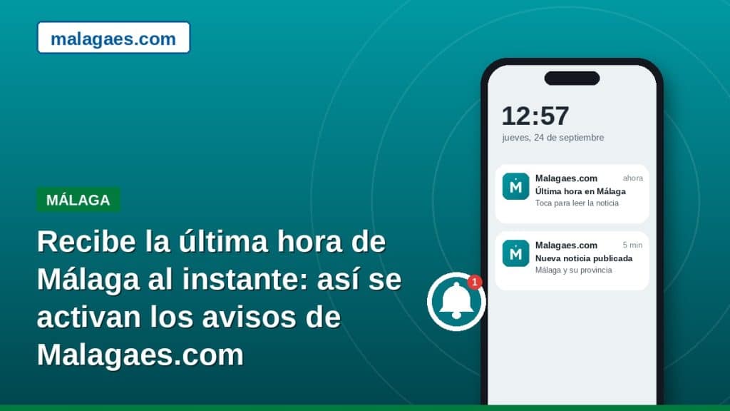 Malagaes.com estrena avisos al instante: así puedes recibir la última hora de Málaga en tu móvil u ordenador