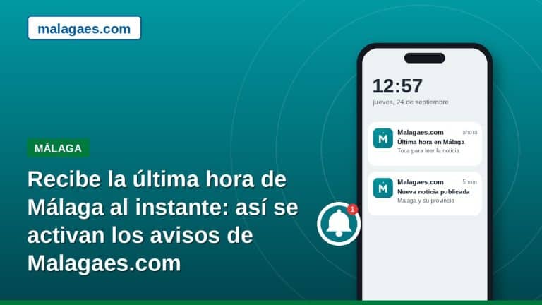 Malagaes.com estrena avisos al instante: así puedes recibir la última hora de Málaga en tu móvil u ordenador