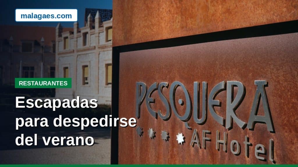 ESCAPADAS PARA DESPEDIRSE DEL VERANO