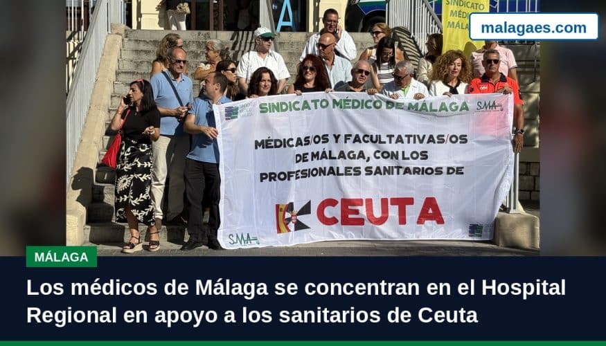 Los médicos de Málaga se concentran en el Hospital Regional en apoyo a los sanitarios de Ceuta