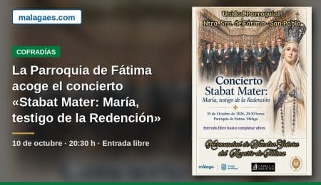 La Parroquia de Nuestra Señora de Fátima de Málaga acogerá el próximo 10 de octubre, a las 20:30 horas, el concierto «Stabat Mater: María, testigo de la Redención»