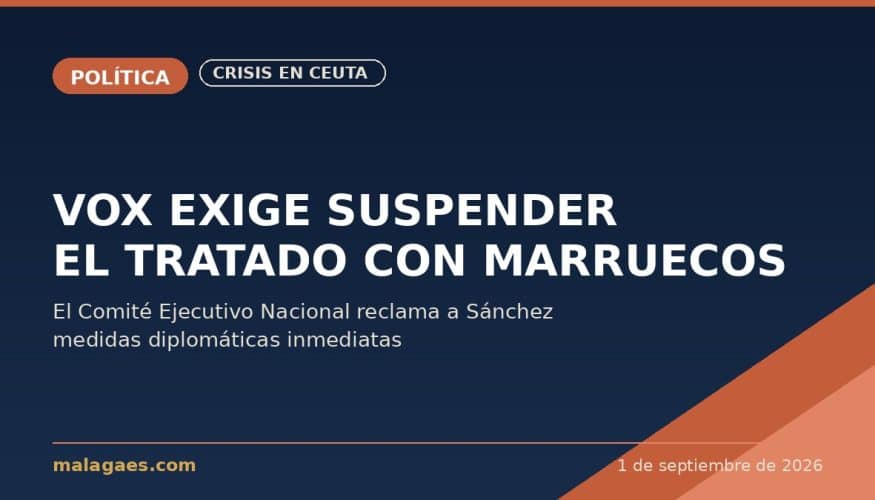 Vox exige la suspensión del Tratado de Amistad con Marruecos y reclama medidas diplomáticas inmediatas