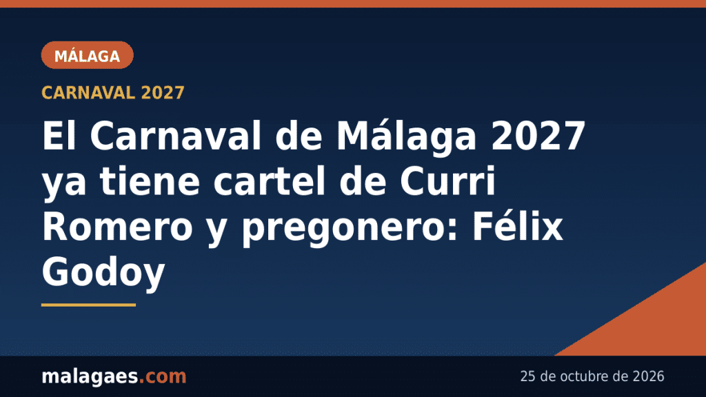 El Carnaval de Málaga 2027 presenta su cartel, obra de Curri Romero, y elige a Félix Godoy como pregonero