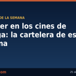 Cartelera de cine en Málaga: estrenos y películas para ver del 23 al 29 de octubre