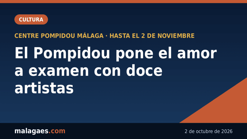 El Pompidou Málaga pone el amor a examen: doce artistas, un ‘match’ en el museo y un muro para confesar desamores