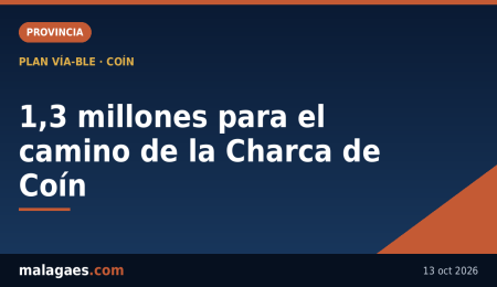 La Diputación invertirá 1,3 millones en reparar 1,7 kilómetros del camino de la Charca de Coín La Diputación invertirá 1,3 millones en reparar 1,7 kilómetros del camino de la Charca de Coín