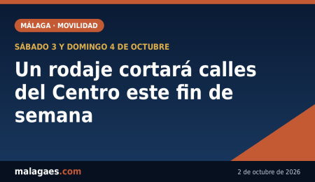 Un rodaje cortará calles del Centro de Málaga este sábado y domingo: horarios y zonas afectadas