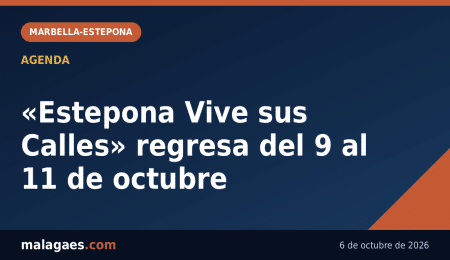 «Estepona Vive sus Calles» regresa del 9 al 11 de octubre — Malagaes.com