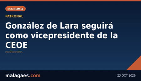 El malagueño Javier González de Lara seguirá como vicepresidente de la CEOE en el nuevo mandato de Garamendi