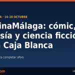 ImaginaMálaga reúne en La Caja Blanca a grandes nombres del cómic, la fantasía y la ciencia ficción