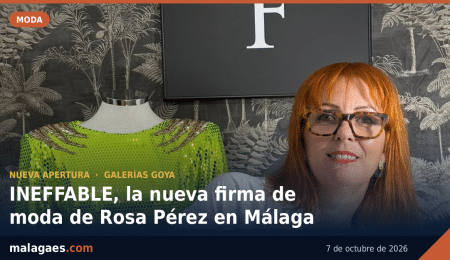 INEFFABLE, la nueva firma de moda de Rosa Pérez, abre sus puertas en Málaga