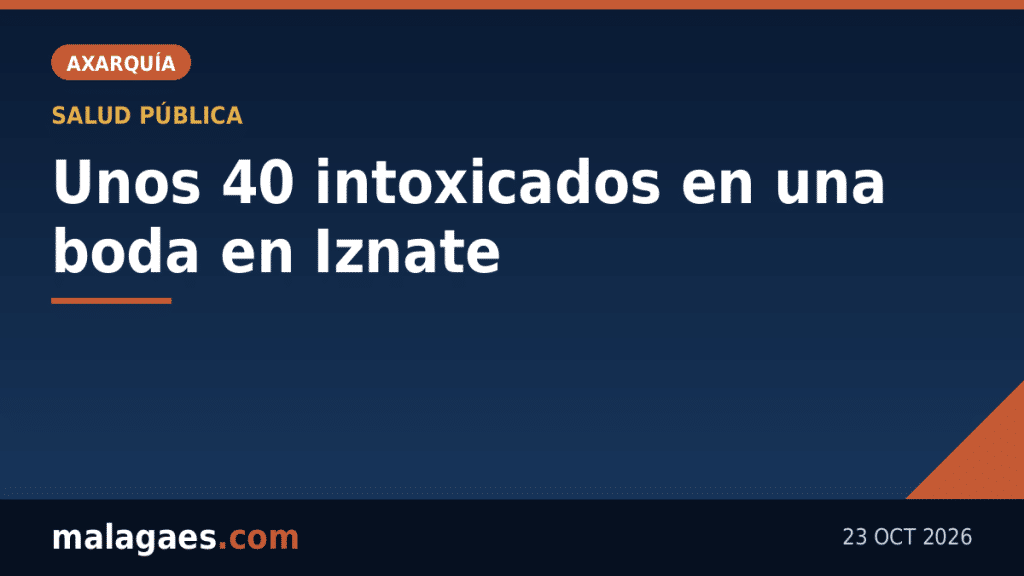 Unos 40 invitados intoxicados en una boda en Iznate: un hombre sigue en la UCI y Sanidad apunta a un aperitivo de gambas