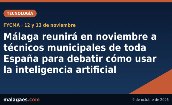 Málaga reunirá en noviembre a técnicos municipales de toda España para debatir cómo usar la inteligencia artificial