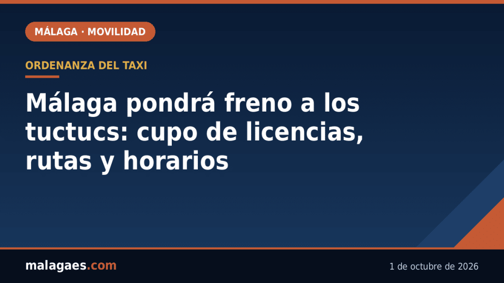 Málaga pondrá freno a los tuctucs: límite de licencias, rutas cerradas y horarios fijados por ordenanza