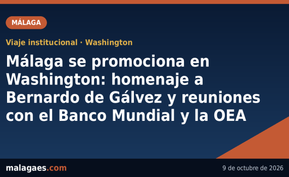Málaga se promociona en Washington: homenaje a Bernardo de Gálvez y reuniones con el Banco Mundial y la OEA