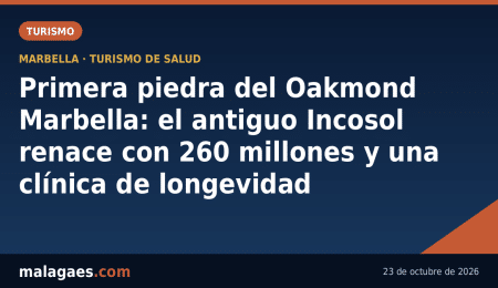 Primera piedra del Oakmond Marbella: el antiguo Incosol renace con 260 millones y una clínica de longevidad