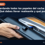 ¿Sigues guardando todos los papeles del coche en la guantera? Qué debes llevar realmente y qué puedes tener en el móvil