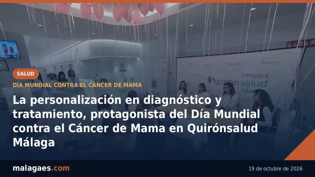 La personalización en diagnóstico y tratamiento, protagonista del Día Mundial contra el Cáncer de Mama en Quirónsalud Málaga