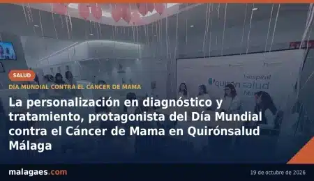La personalización en diagnóstico y tratamiento, protagonista del Día Mundial contra el Cáncer de Mama en Quirónsalud Málaga La personalización en diagnóstico y tratamiento, protagonista del Día Mundial contra el Cáncer de Mama en Quirónsalud Málaga