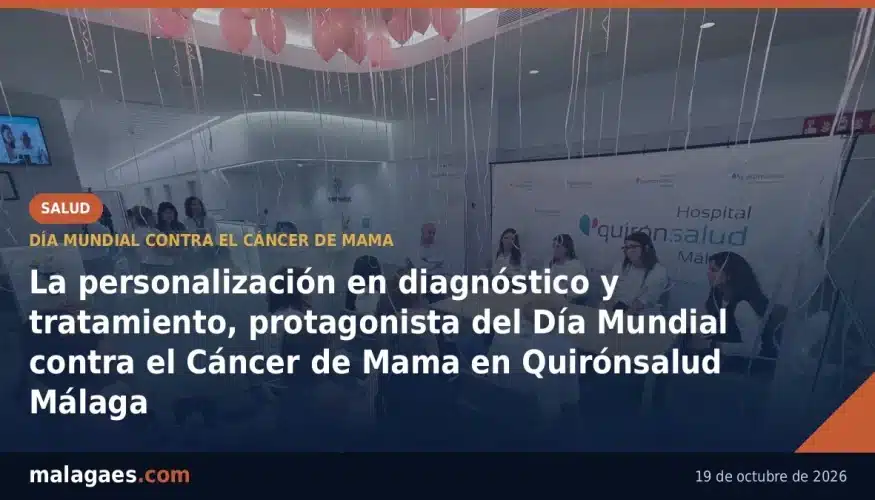 La personalización en diagnóstico y tratamiento, protagonista del Día Mundial contra el Cáncer de Mama en Quirónsalud Málaga